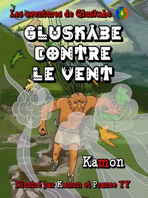 cover image of Les aventures de Gluskabe / Gluskabe contre le vent